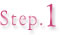 Step.1