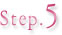 Step.5